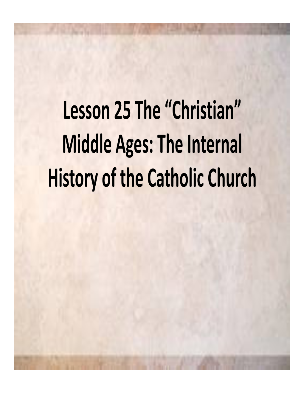 “Christian” Middle Ages: the Internal History of the Catholic Church