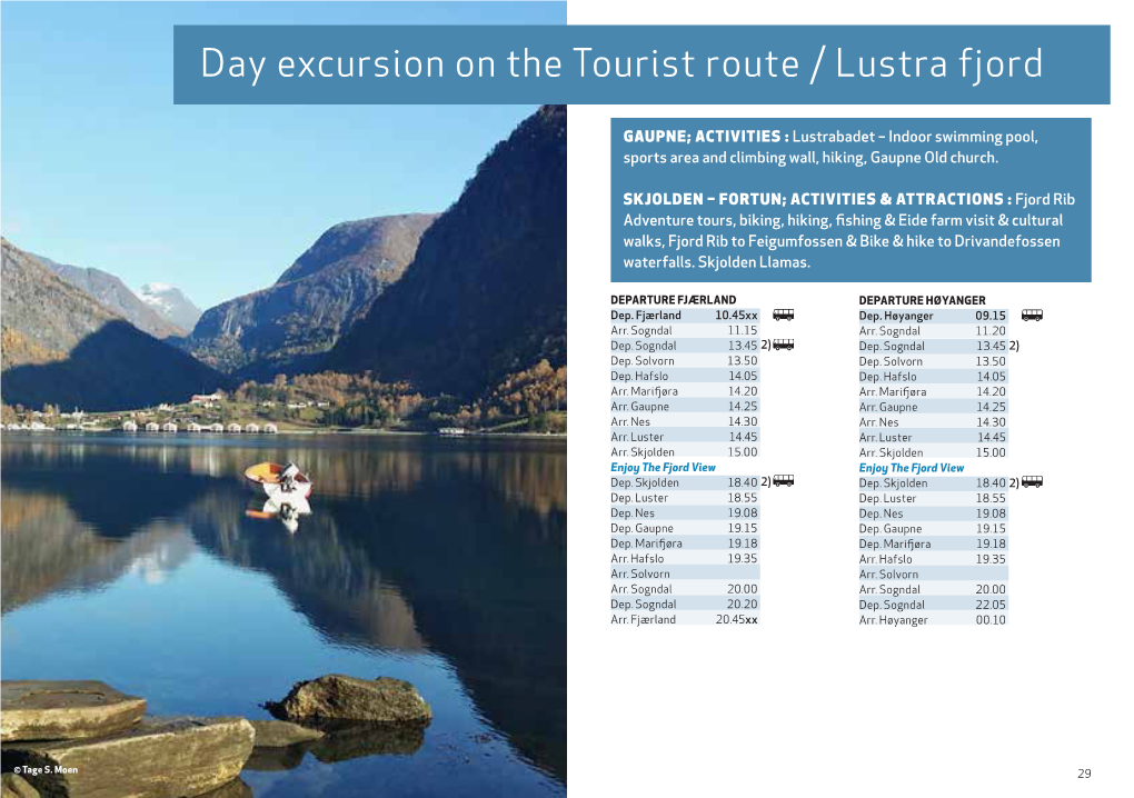 Day Excursion on the Tourist Route / Lustra Fjord