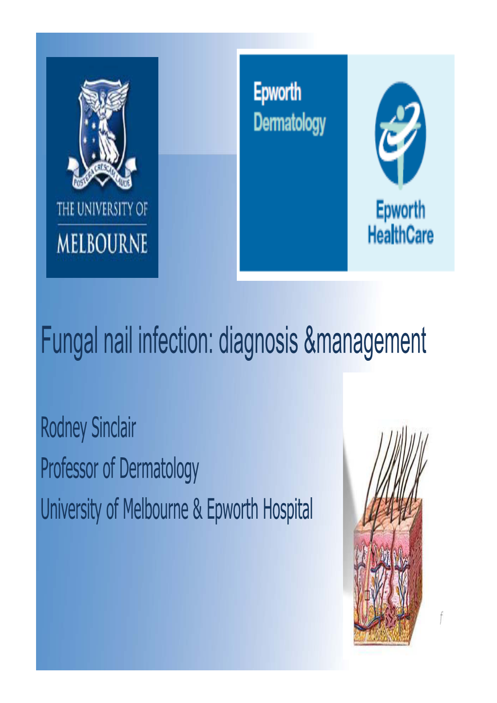 Fungal Nail Infection: Diagnosis &Management
