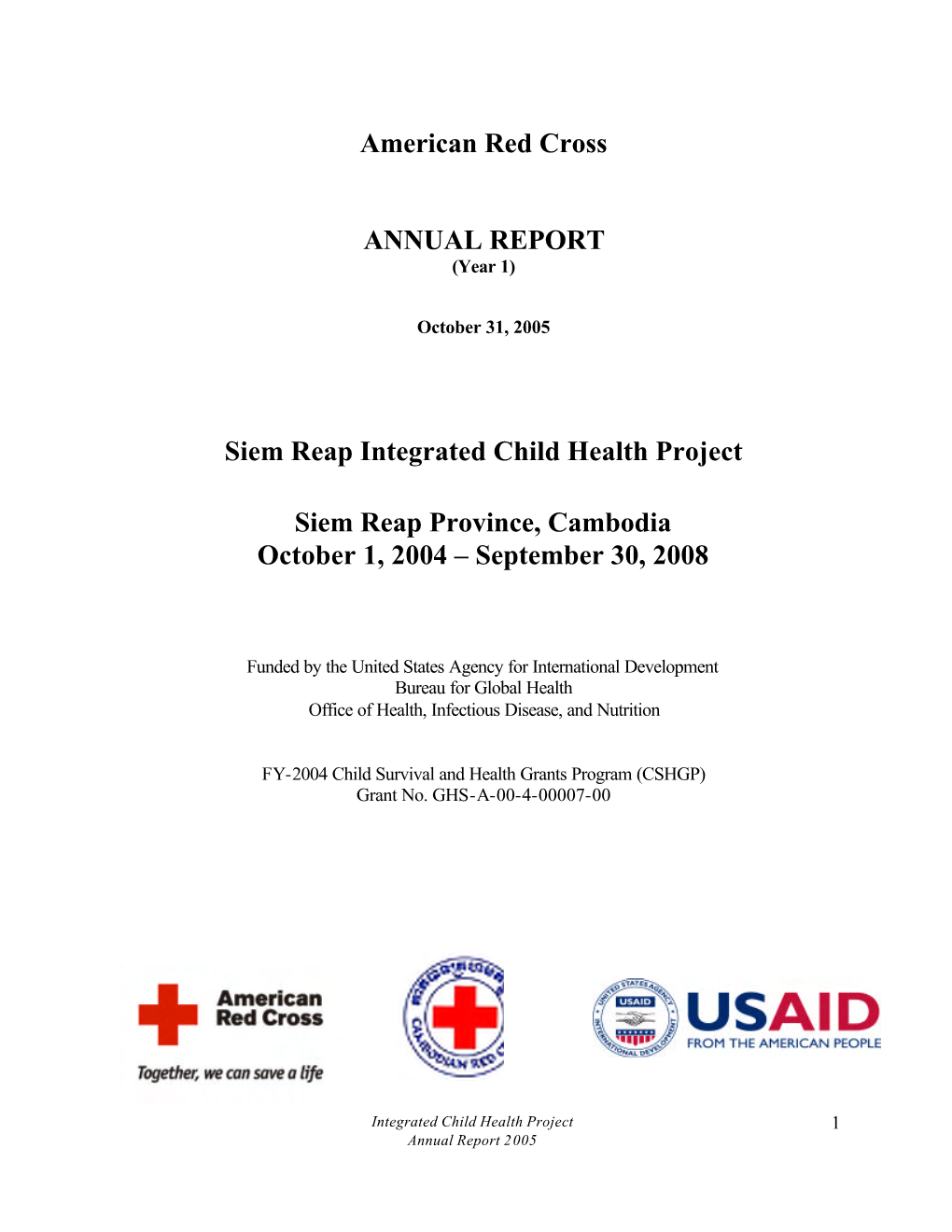 American Red Cross ANNUAL REPORT Siem Reap Integrated Child Health Project Siem Reap Province, Cambodia October 1, 2004