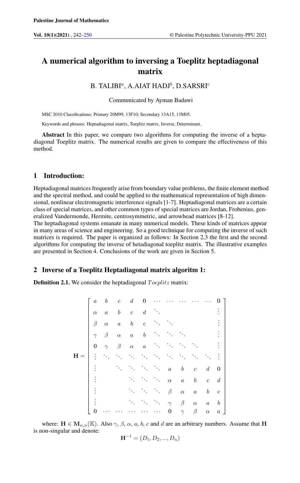 A Numerical Algorithm to Inversing a Toeplitz Heptadiagonal Matrix B