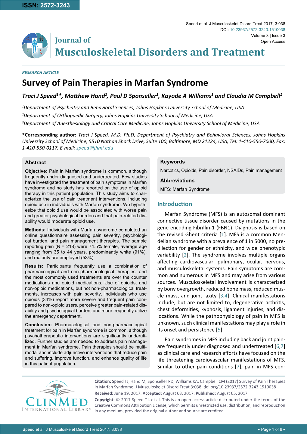 Survey of Pain Therapies in Marfan Syndrome Traci J Speed1*, Matthew Hand2, Paul D Sponseller2, Kayode a Williams3 and Claudia M Campbell1