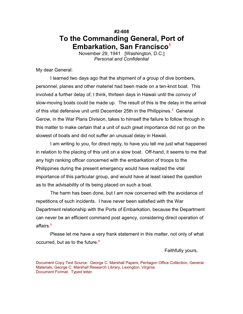 To the Commanding General, Port of Embarkation, San Francisco1