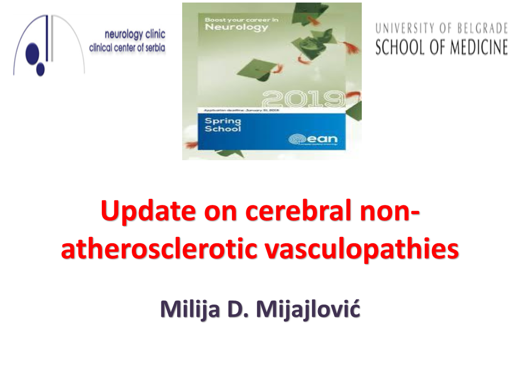 Update on Cerebral Non- Atherosclerotic Vasculopathies