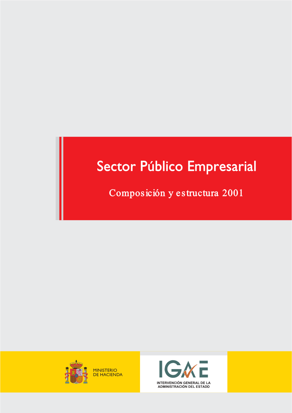 El Sector Público Empresarial. Composición Y Estructura