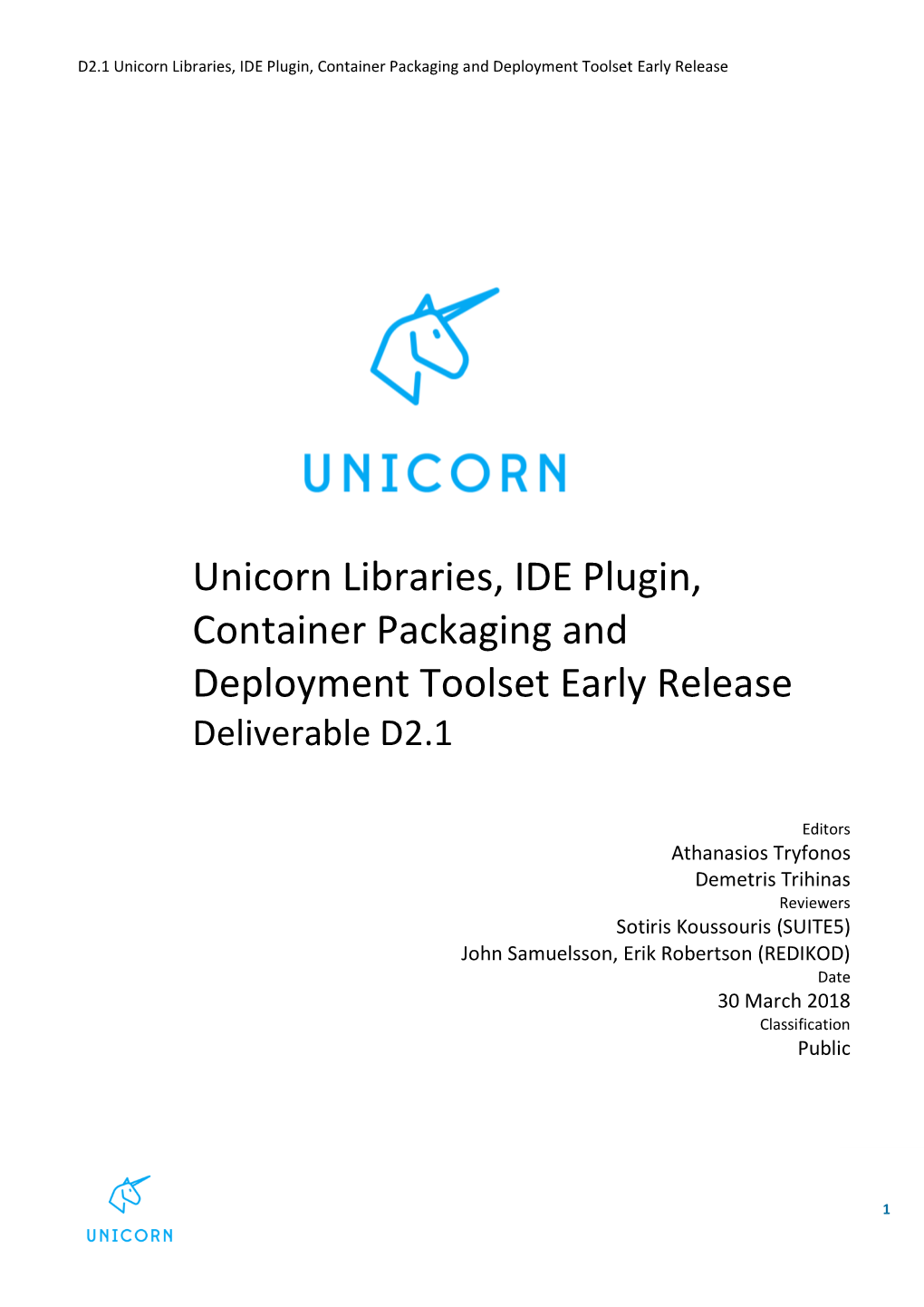 Unicorn Libraries, IDE Plugin, Container Packaging and Deployment Toolset Early Release