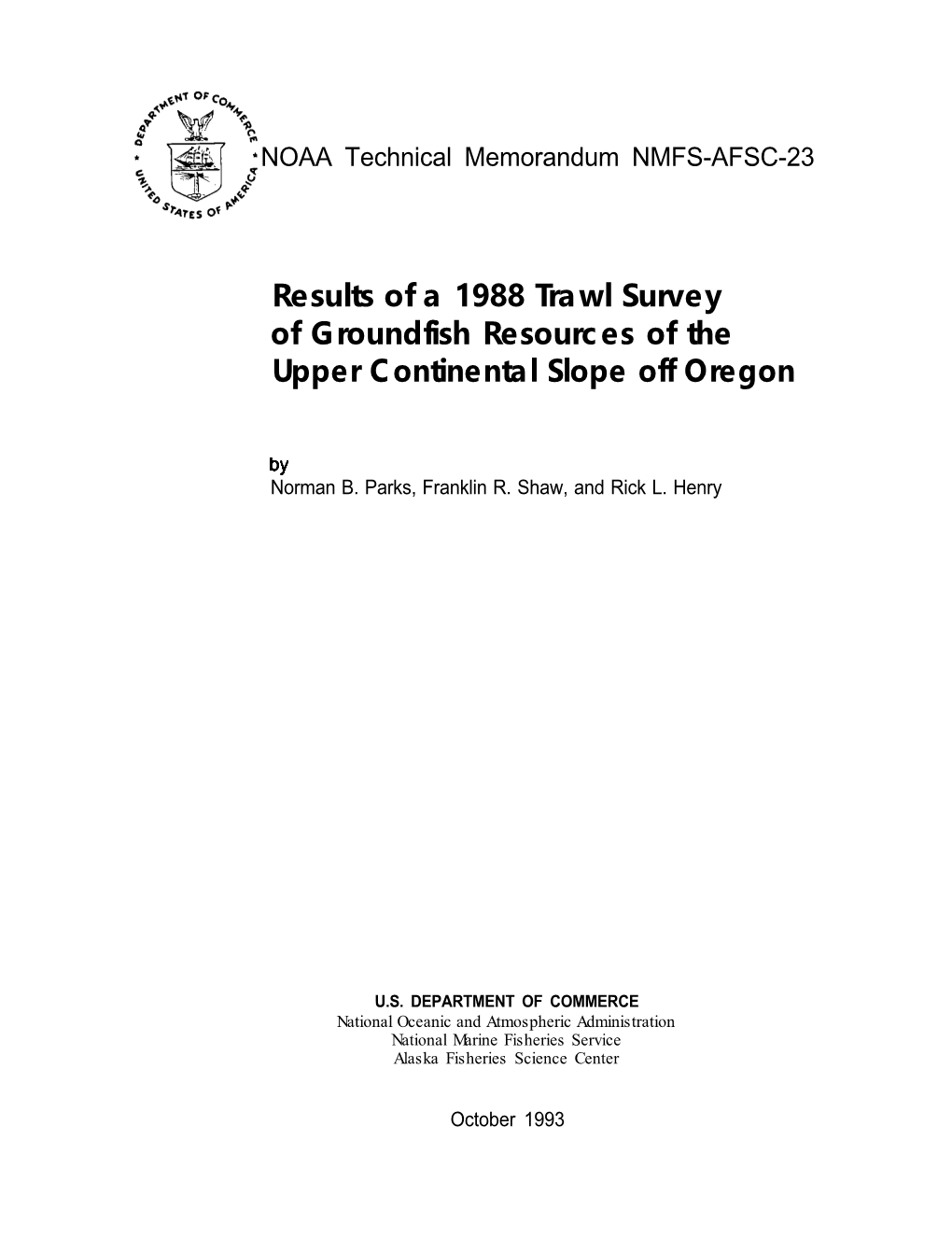 Results of a 1988 Trawl Survey of Groundfish Resources of the Upper Continental Slope Off Oregon