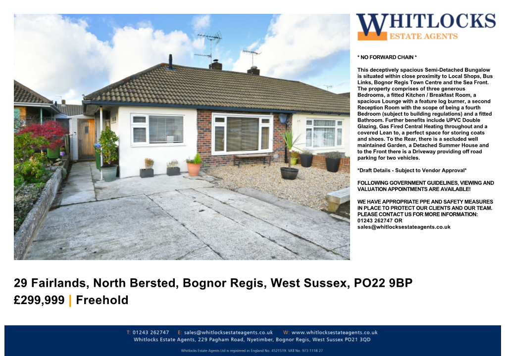 Fairlands, North Bersted, Bognor Regis, West Sussex, PO22 9BP £299,999 | Freehold Viewing Strictly by Appointment Through Whitlocks Estate Agents