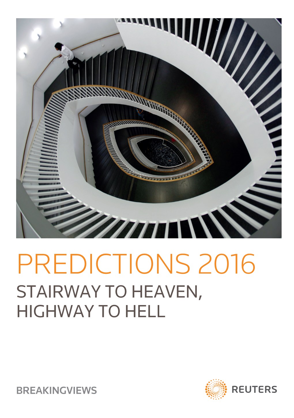 Predictions 2016: Stairway to Heaven, Highway to Hell