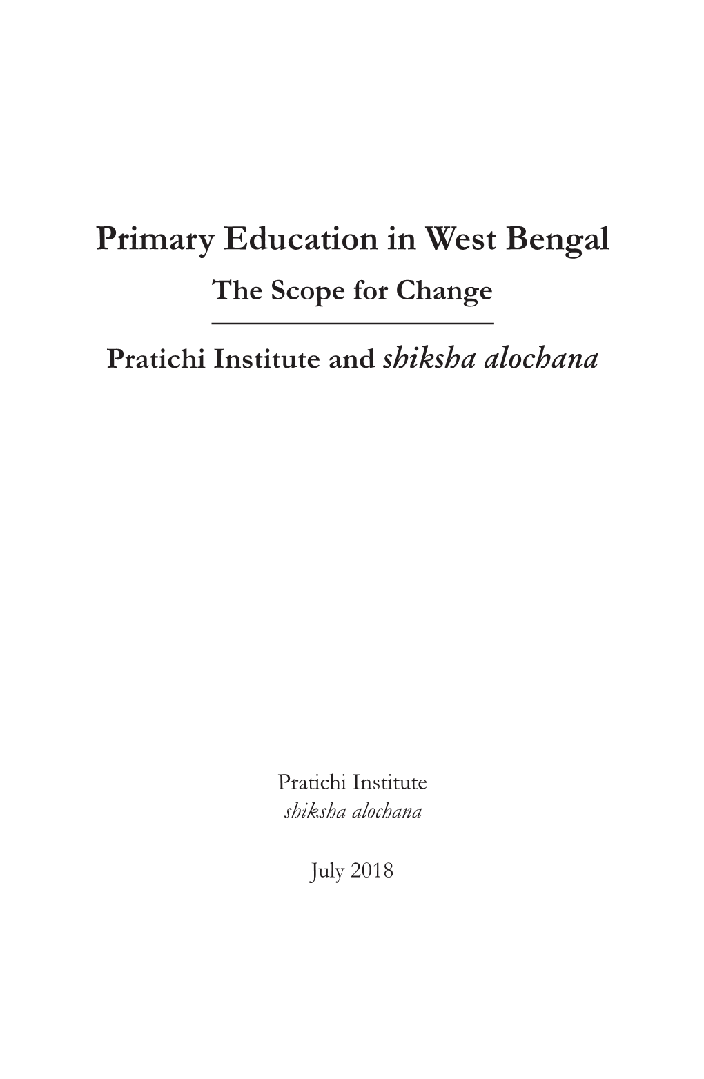 Primary Education in West Bengal the Scope for Change