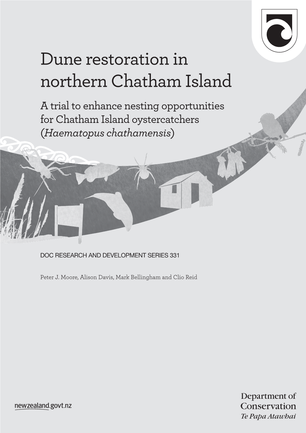Dune Restoration in Northern Chatham Island a Trial to Enhance Nesting Opportunities for Chatham Island Oystercatchers (Haematopus Chathamensis)