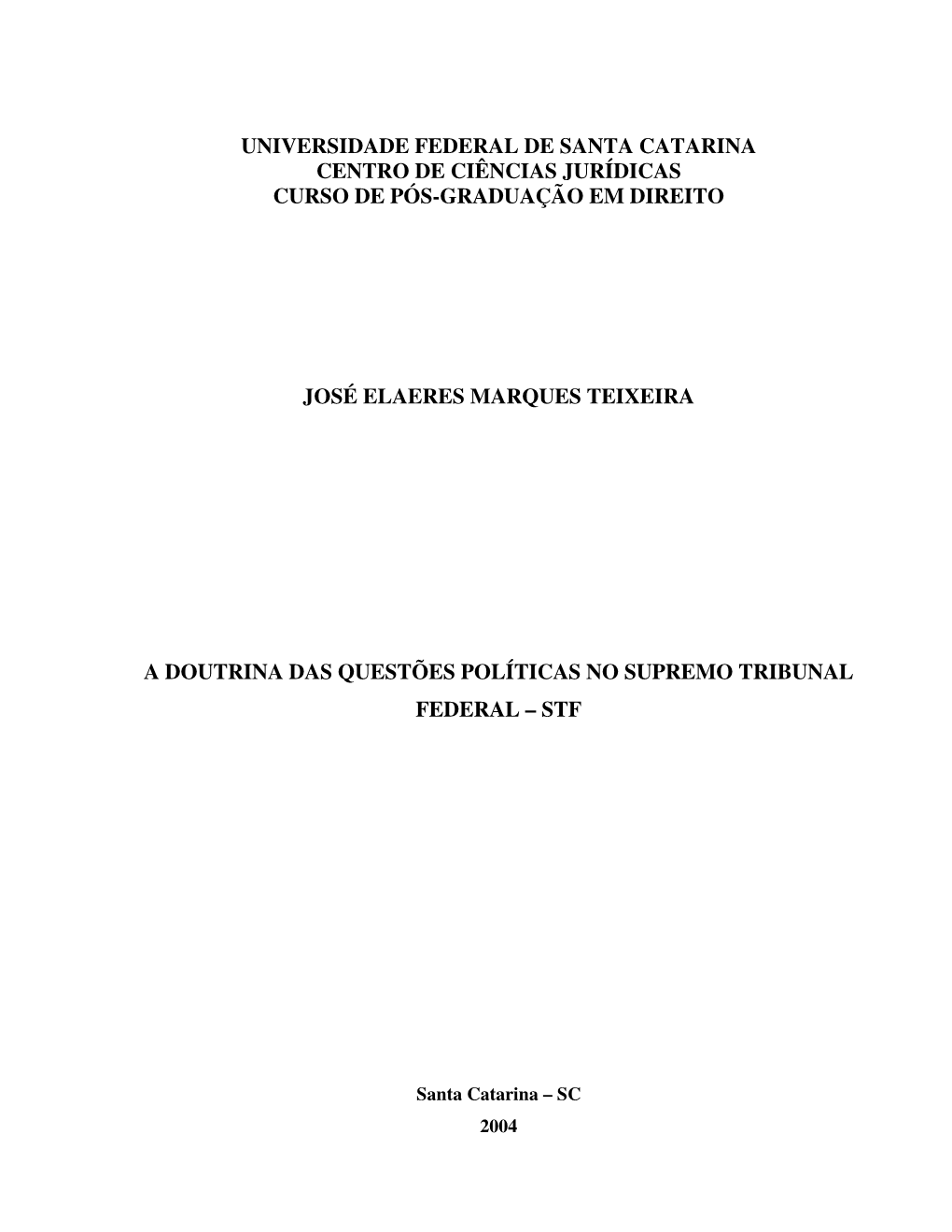 Universidade Federal De Santa Catarina Centro De Ciências Jurídicas Curso De Pós-Graduação Em Direito