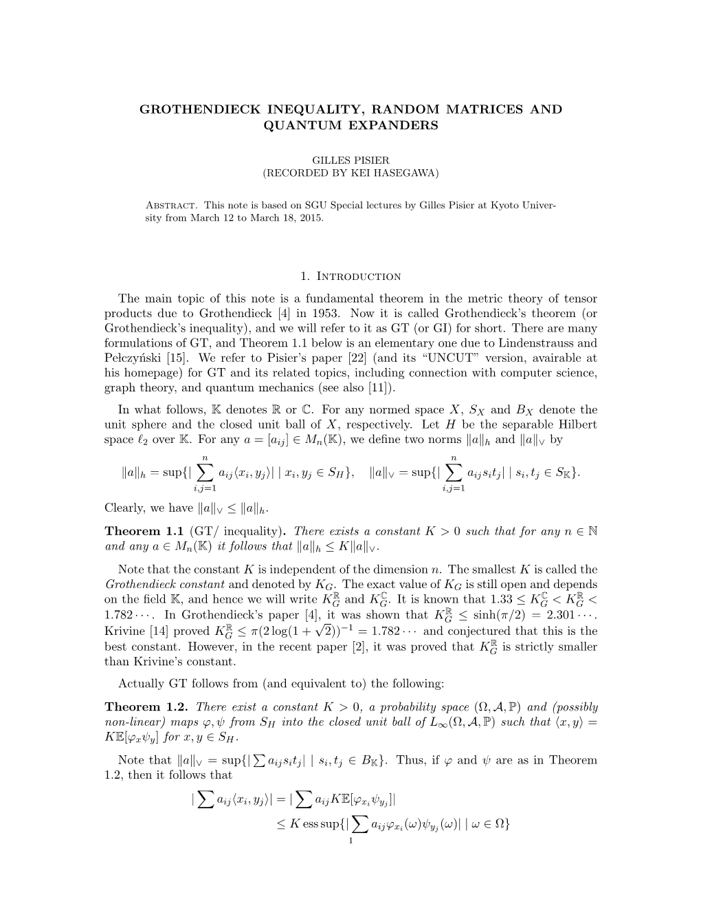 GROTHENDIECK INEQUALITY, RANDOM MATRICES and QUANTUM EXPANDERS 1. Introduction the Main Topic of This Note Is a Fundamental Theo