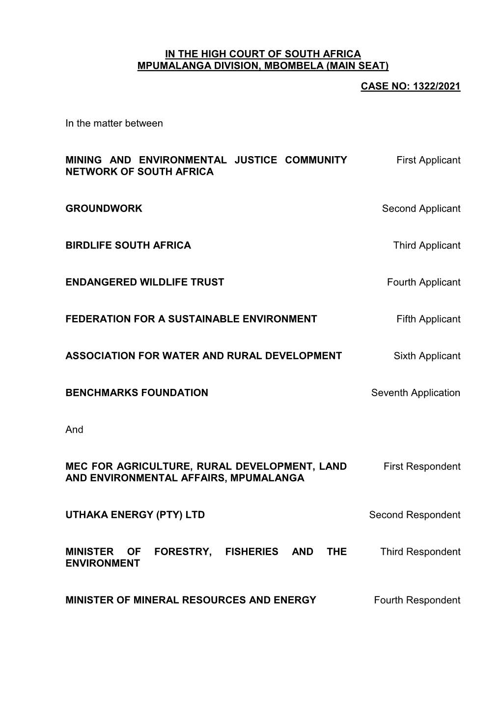 IN the HIGH COURT of SOUTH AFRICA MPUMALANGA DIVISION, MBOMBELA (MAIN SEAT) CASE NO: 1322/2021 in the Matter Between MINING