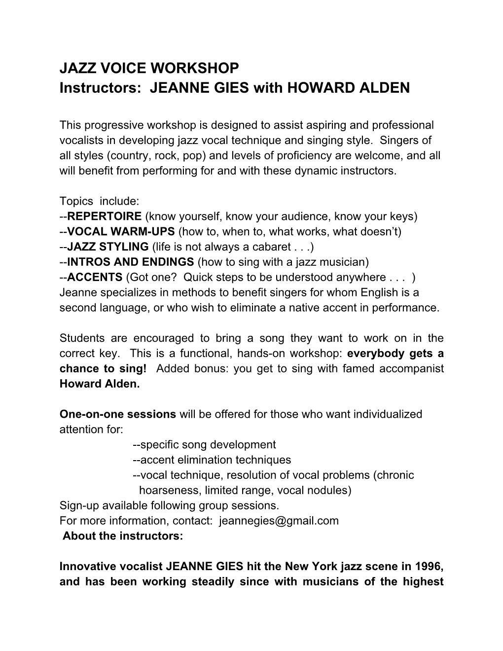 JAZZ VOICE WORKSHOP Instructors: JEANNE GIES with HOWARD ALDEN