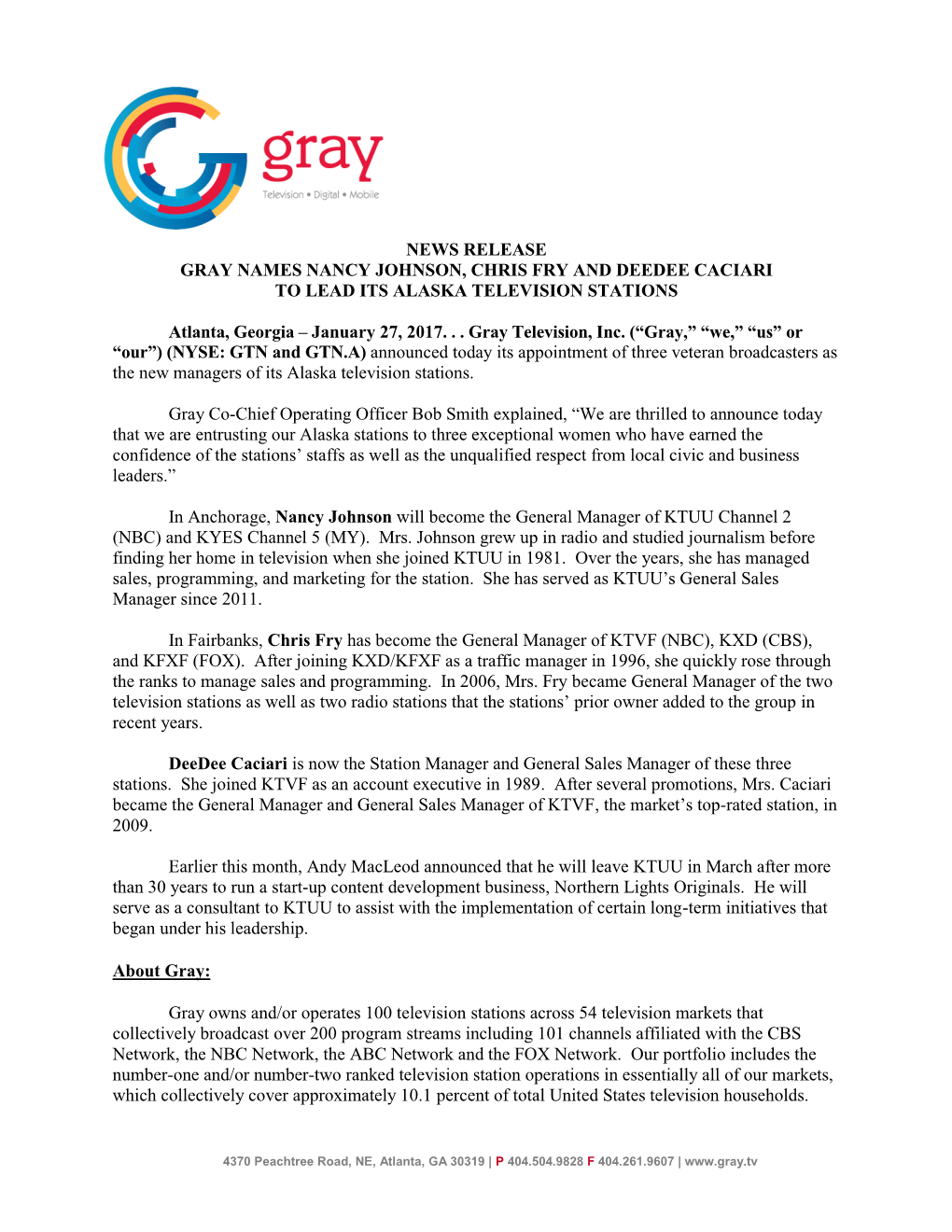 News Release Gray Names Nancy Johnson, Chris Fry and Deedee Caciari to Lead Its Alaska Television Stations