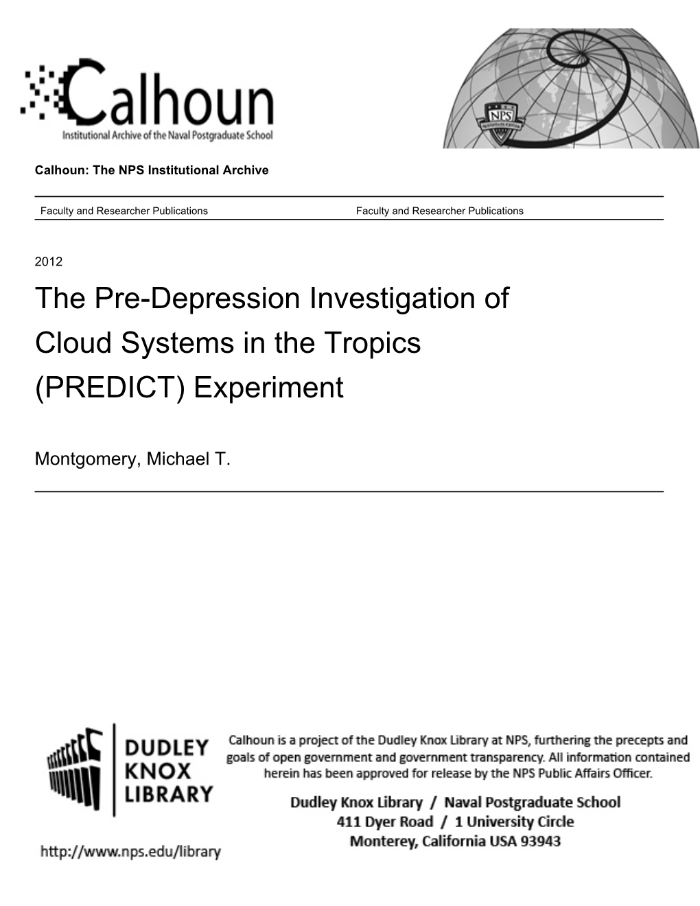 The Pre-Depression Investigation of Cloud Systems in the Tropics (PREDICT) Experiment