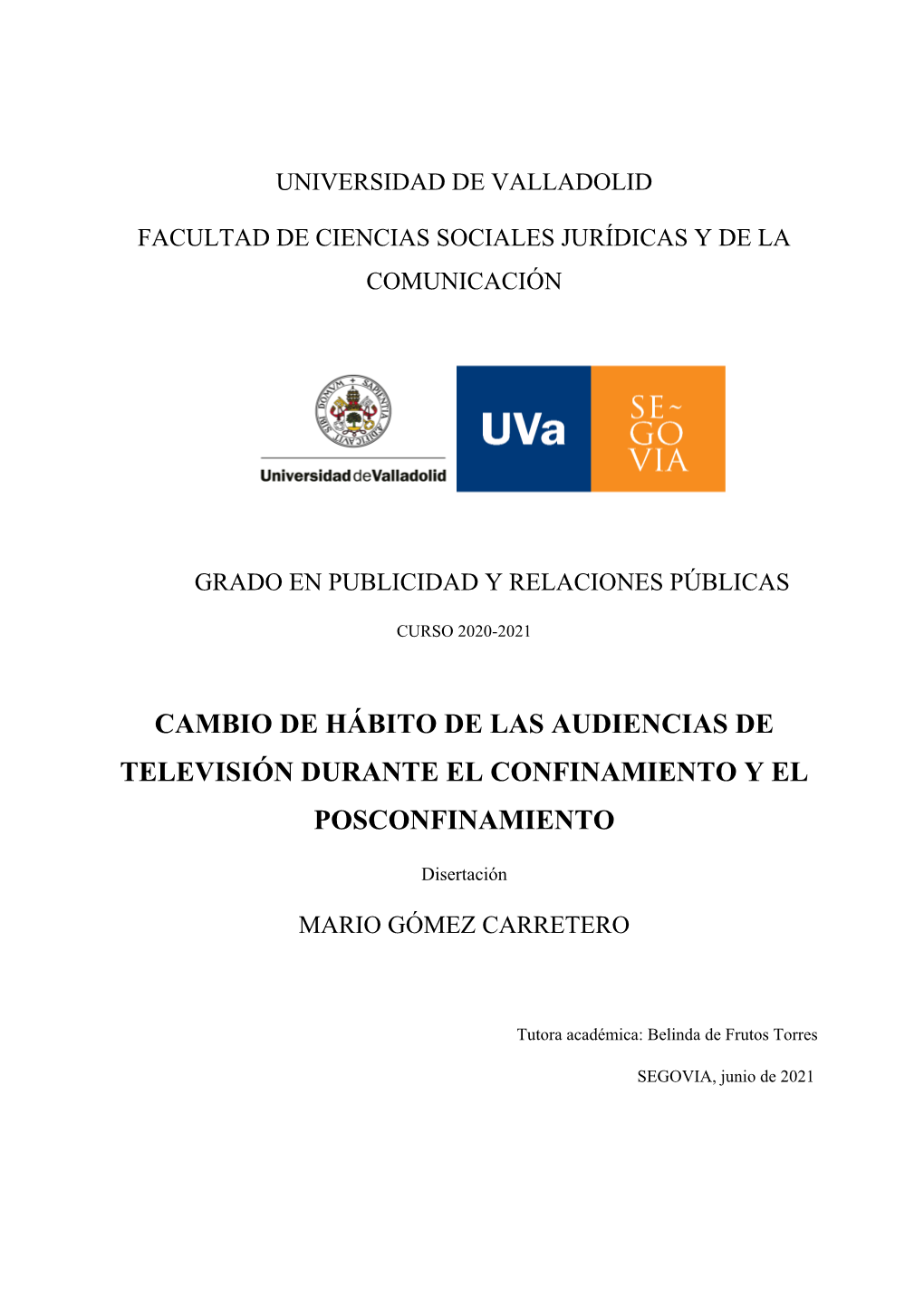 Cambio De Hábito De Las Audiencias De Televisión Durante El Confinamiento Y El Posconfinamiento