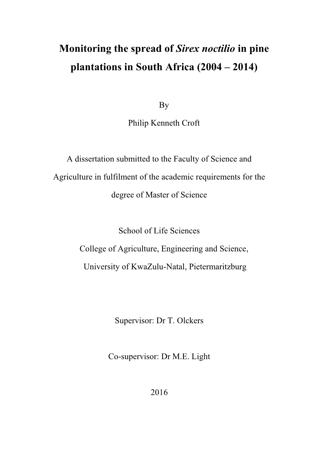 Monitoring the Spread of Sirex Noctilio in Pine Plantations in South Africa (2004 – 2014)