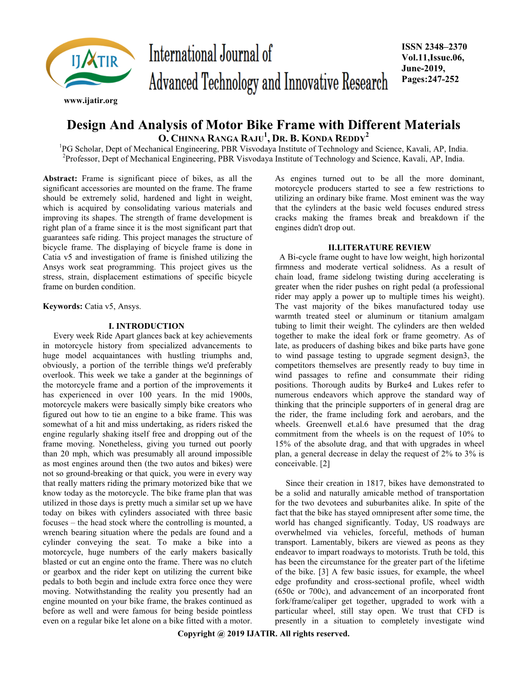 Design and Analysis of Motor Bike Frame with Different Materials 1 2 O