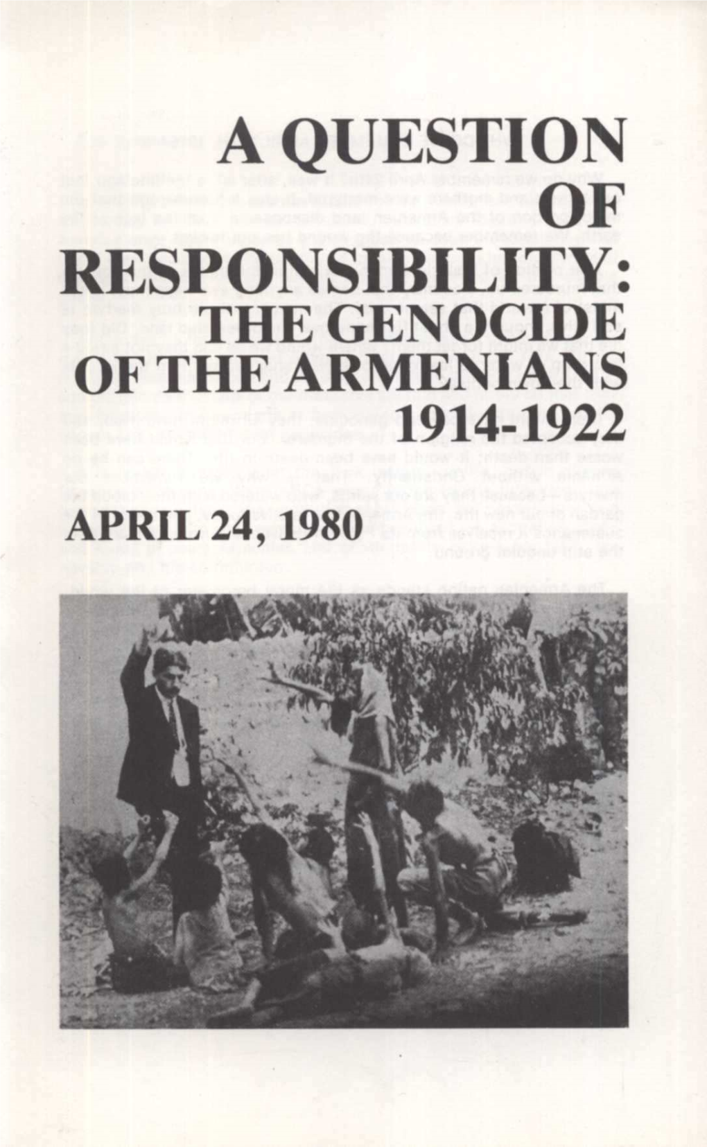 A Question of Responsibility: the Genocide of the Armenians 1914-1922