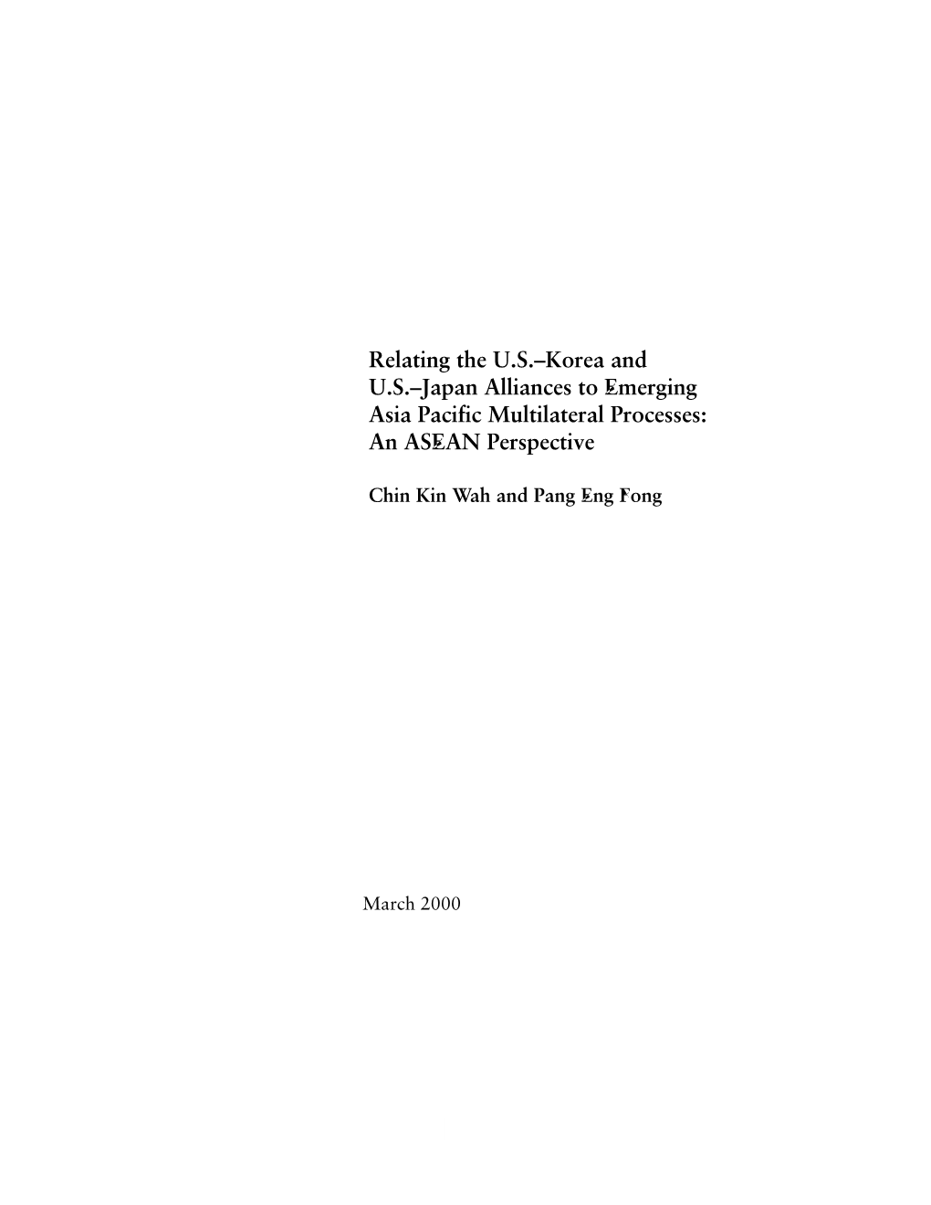 Relating the U.S.–Korea and U.S.–Japan Alliances to Emerging Asia Pacific Multilateral Processes: an ASEAN Perspective