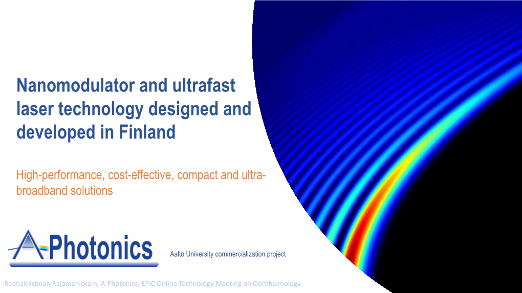 Nanomodulator and Ultrafast Laser Technology Designed and Developed in Finland