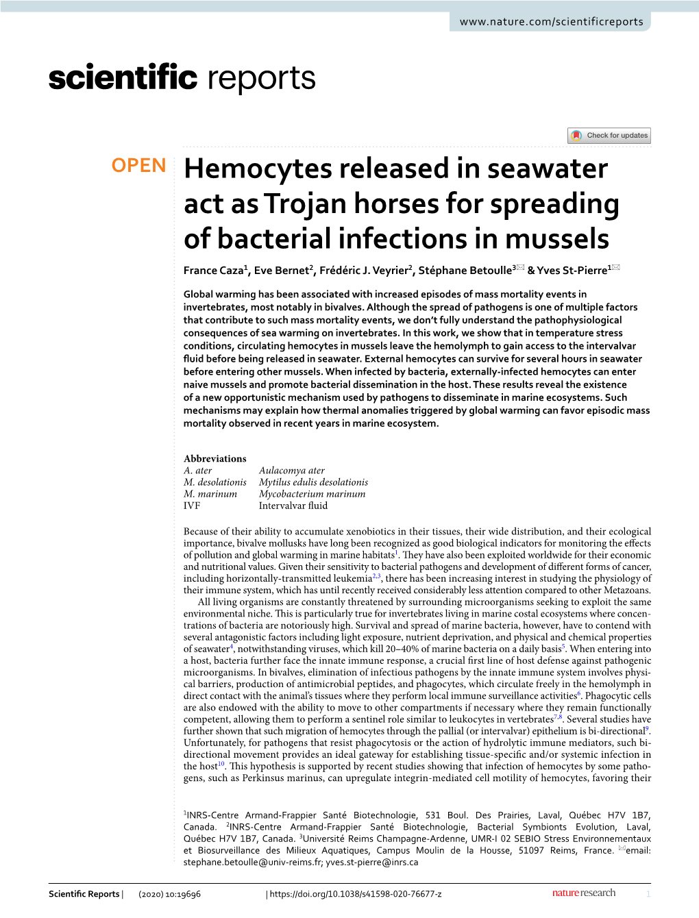 Hemocytes Released in Seawater Act As Trojan Horses for Spreading of Bacterial Infections in Mussels France Caza1, Eve Bernet2, Frédéric J
