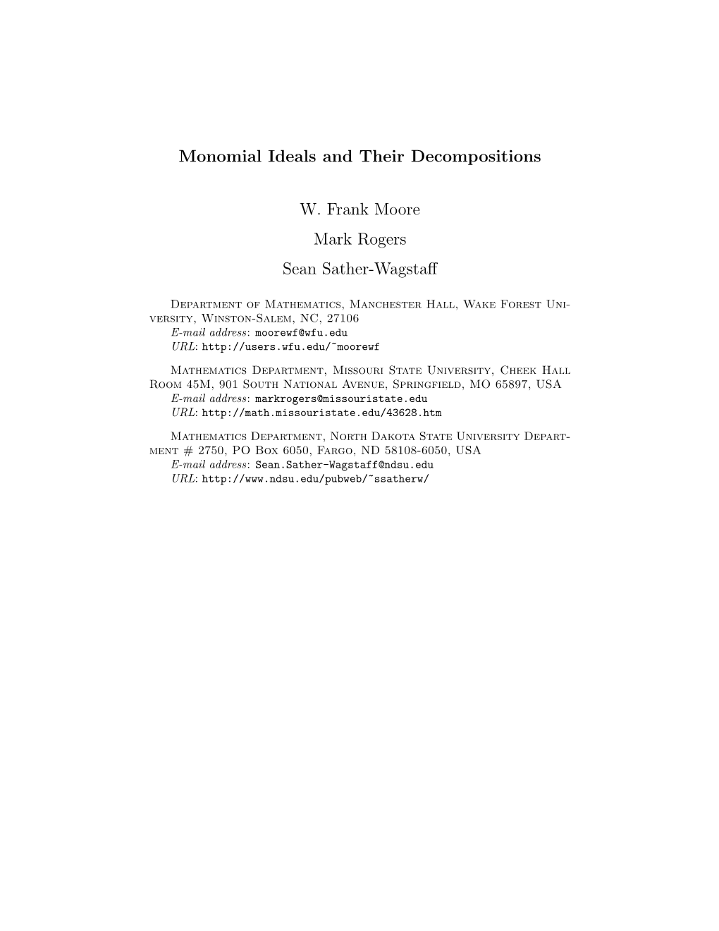 Monomial Ideals and Their Decompositions W. Frank Moore