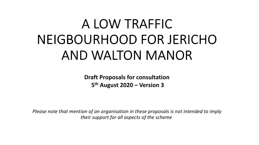 A Low Traffic Neighbourhood for Jericho and Walton Manor by Replacing the Walton Street Barrier with Four ‘Modal Filters’