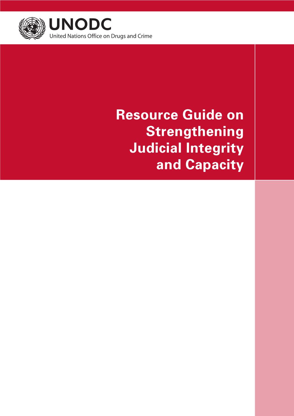 Resource Guide on Strengthening Judicial Integrity and Capacity