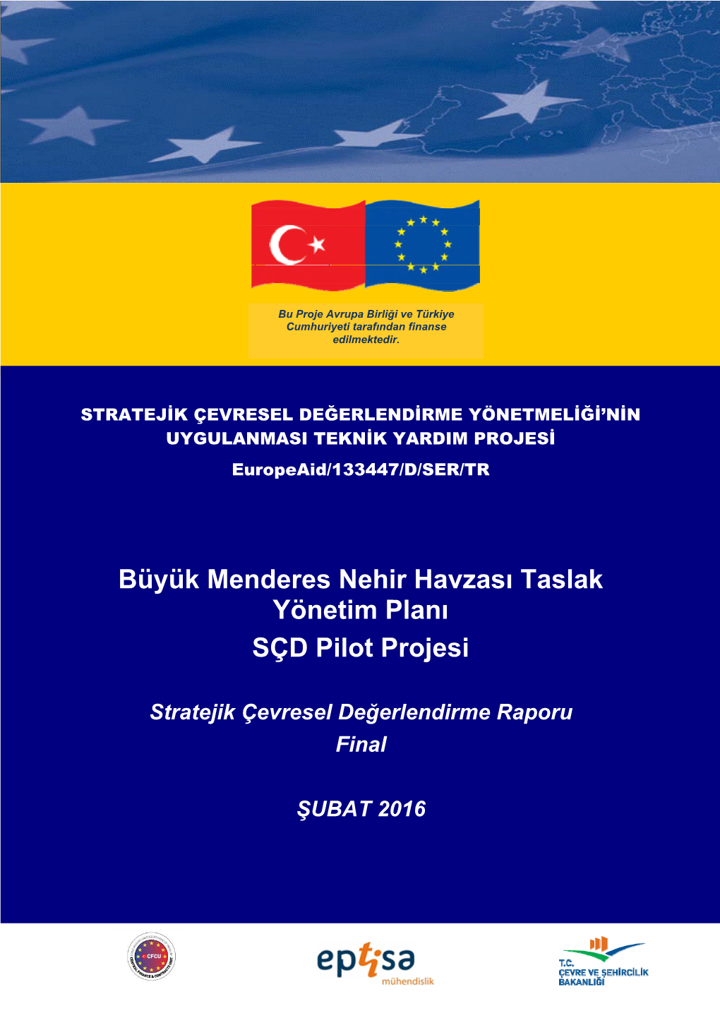 Büyük Menderes Nehir Havzası Taslak Yönetim Planı SÇD Pilot