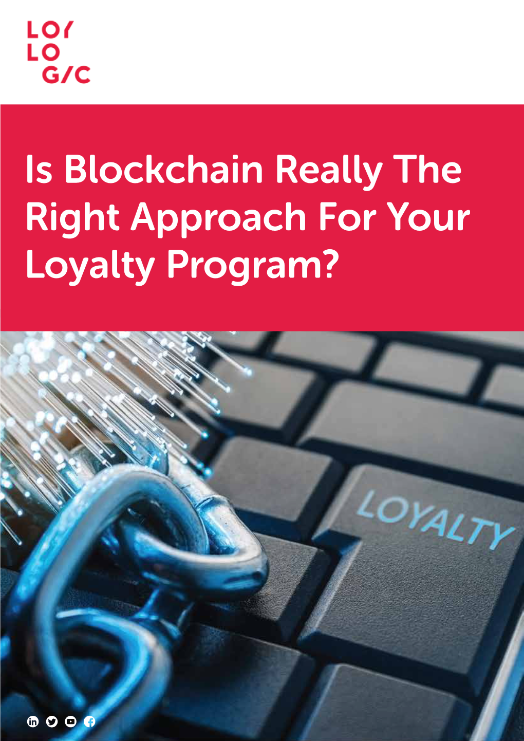 Is Blockchain Really the Right Approach for Your Loyalty Program?