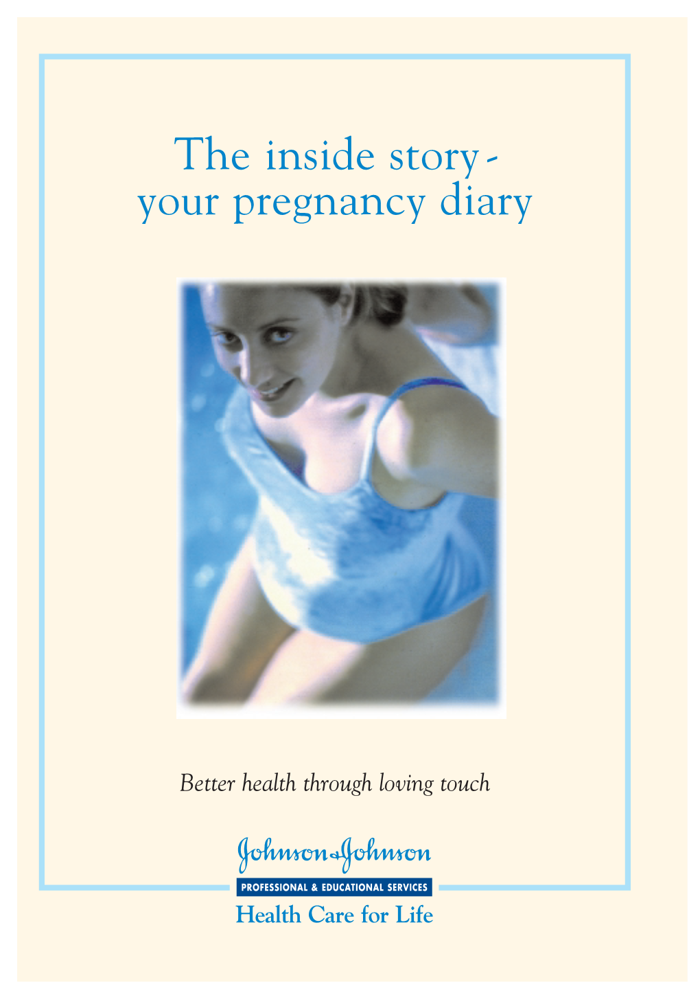 The Inside Story- Your Pregnancy Diary