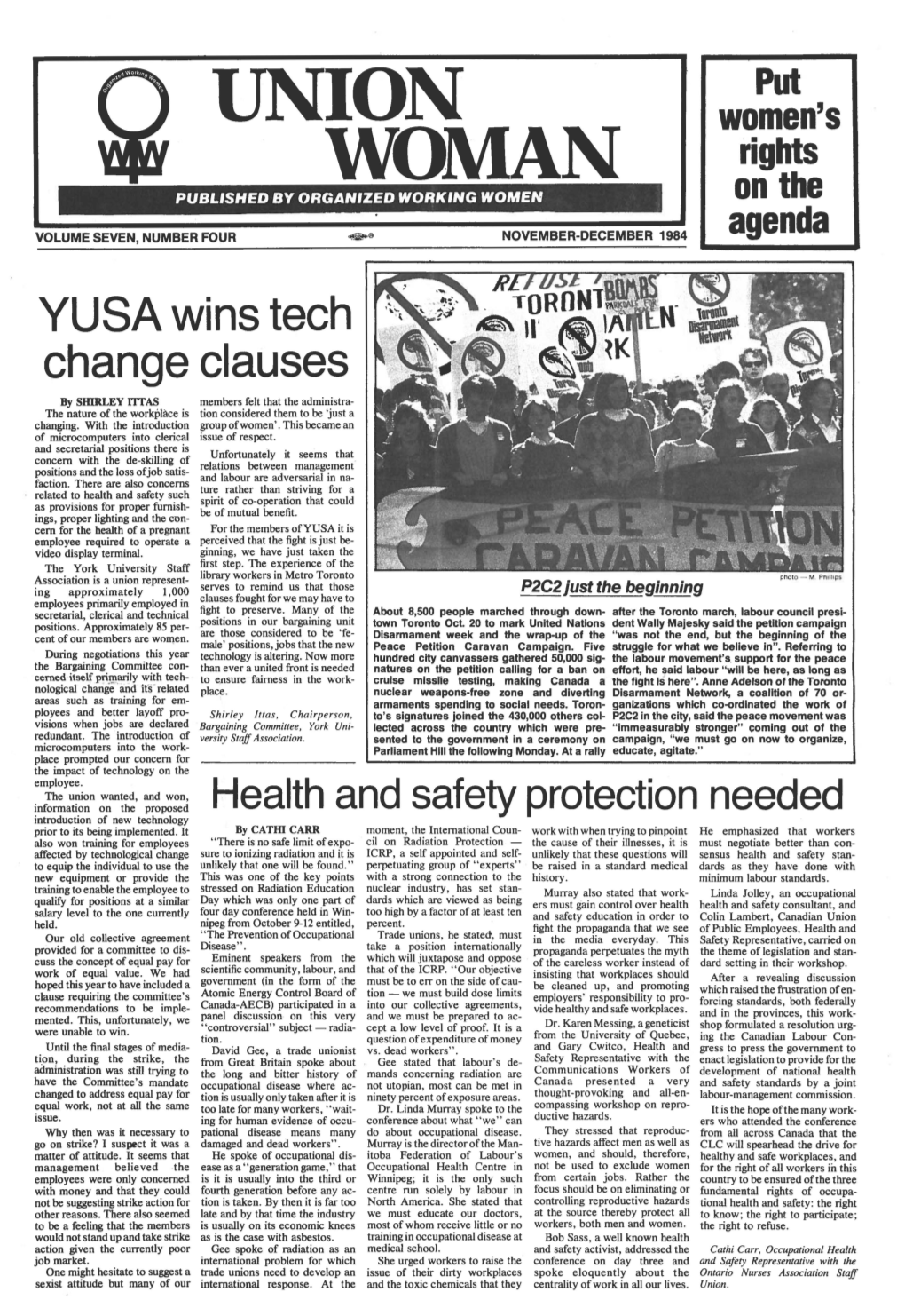 YUSA Wins Tech Change Clauses by Siilrley Itfas Members Felt That the Administra­ the Nature of the Workplace Is Tion Considered Them to Be 'Just a Changing