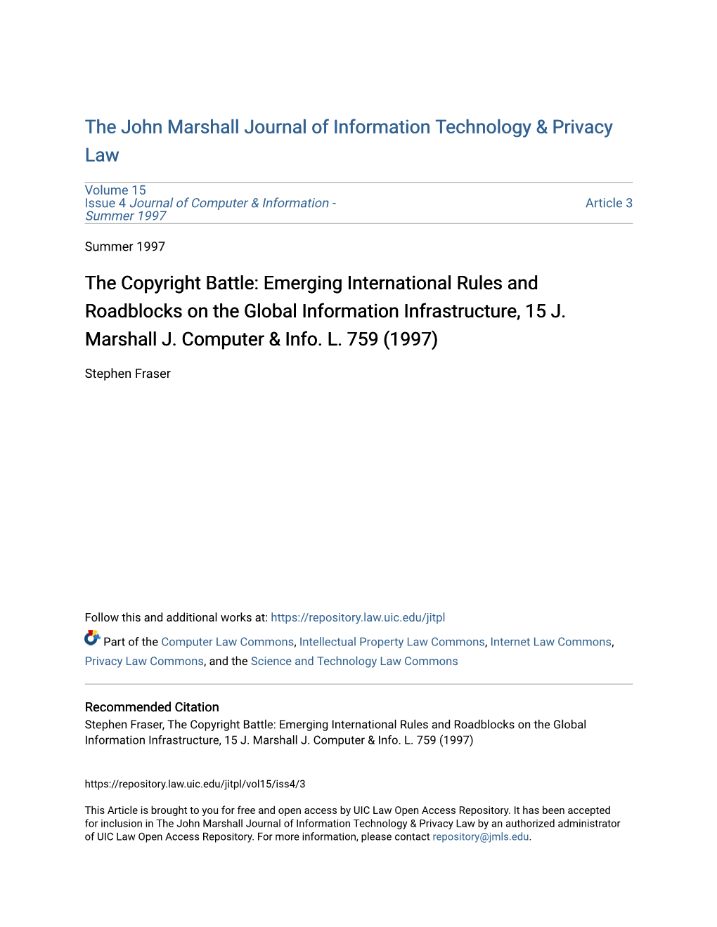 The Copyright Battle: Emerging International Rules and Roadblocks on the Global Information Infrastructure, 15 J