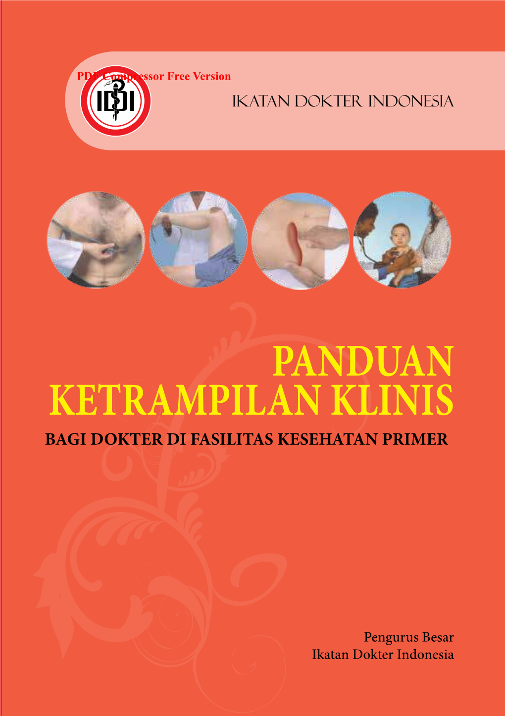 Panduan Ketrampilan Klinis Bagi Dokter Di Fasilitas Kesehatan Primer