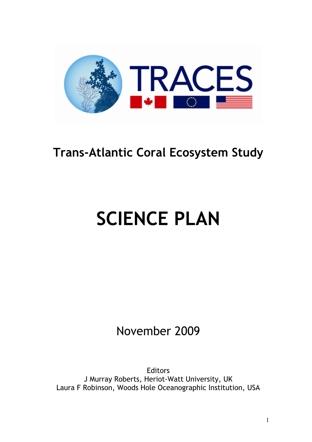 TRACES Science Plan Structure