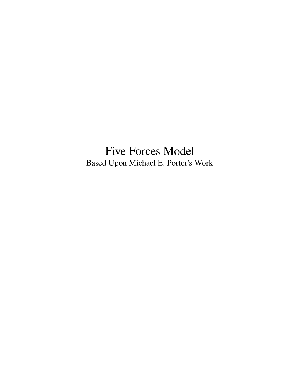Five Forces Model Based Upon Michael E