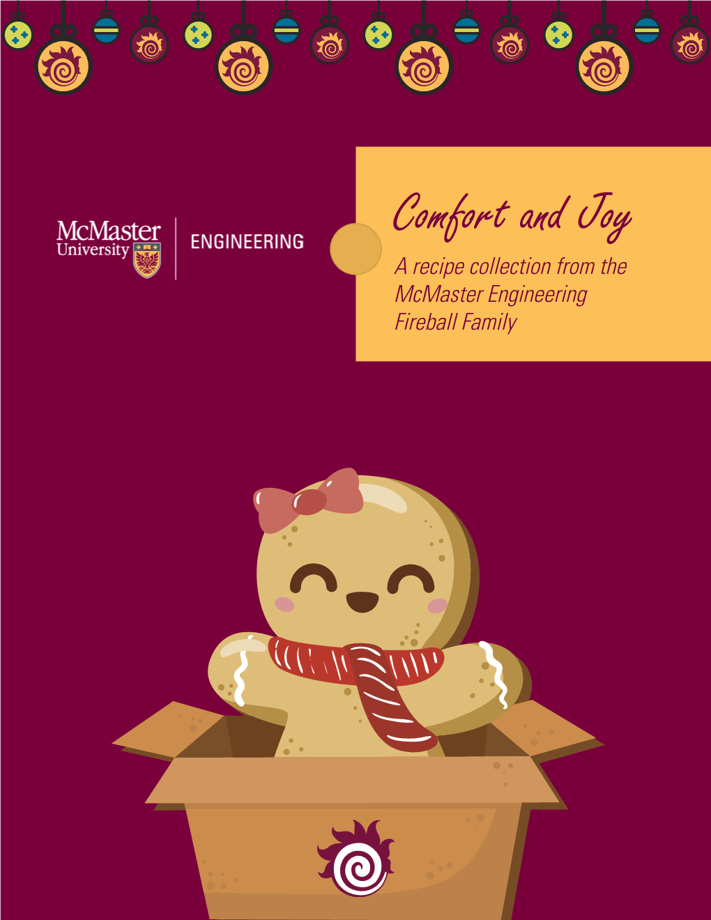 Comfort and Joy a Recipe Collection from the Mcmaster Engineering Fireball Family Foreword