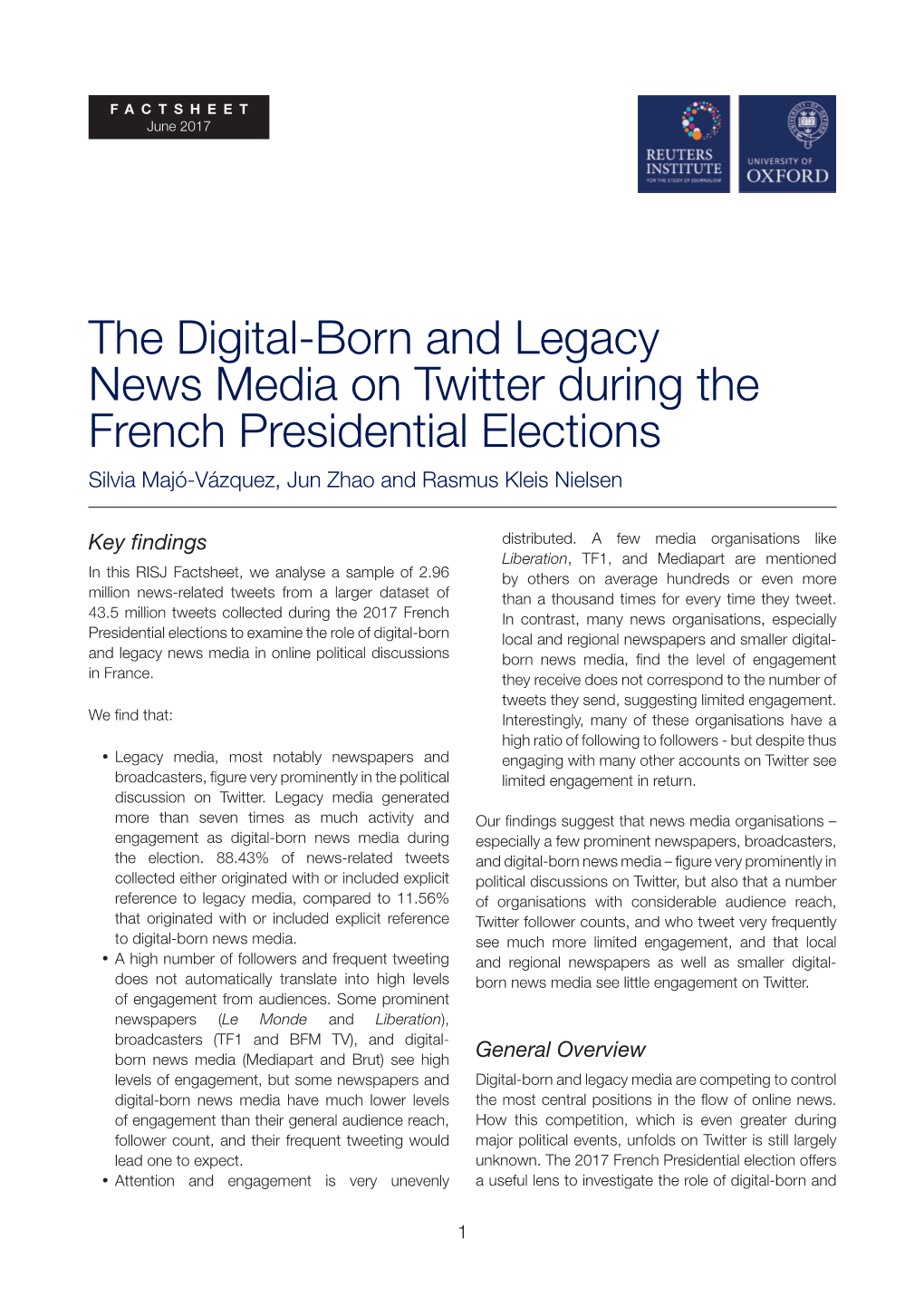 The Digital-Born and Legacy News Media on Twitter During the French Presidential Elections Silvia Majó-Vázquez, Jun Zhao and Rasmus Kleis Nielsen