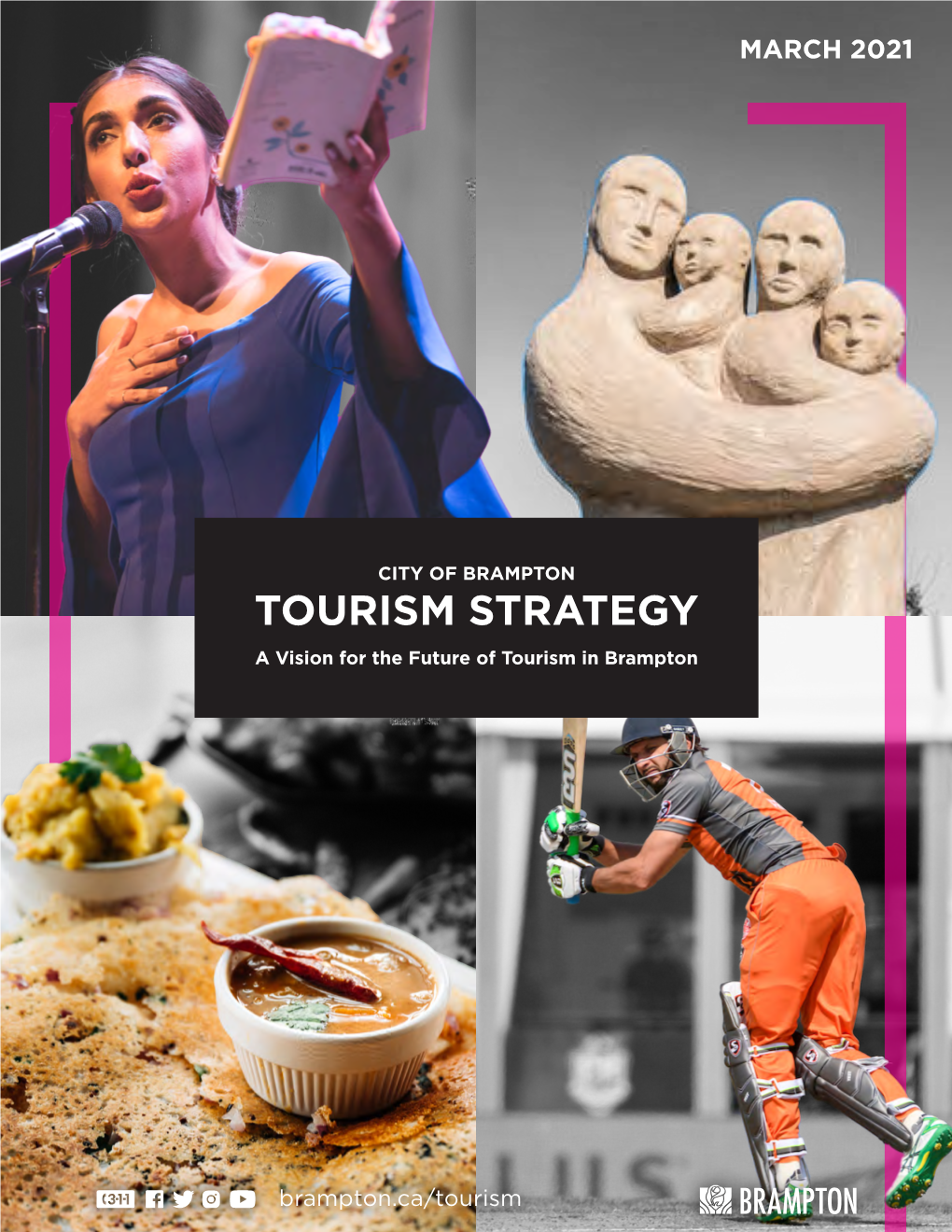 BRAMPTON TOURISM STRATEGY a Vision for the Future of Tourism in Brampton