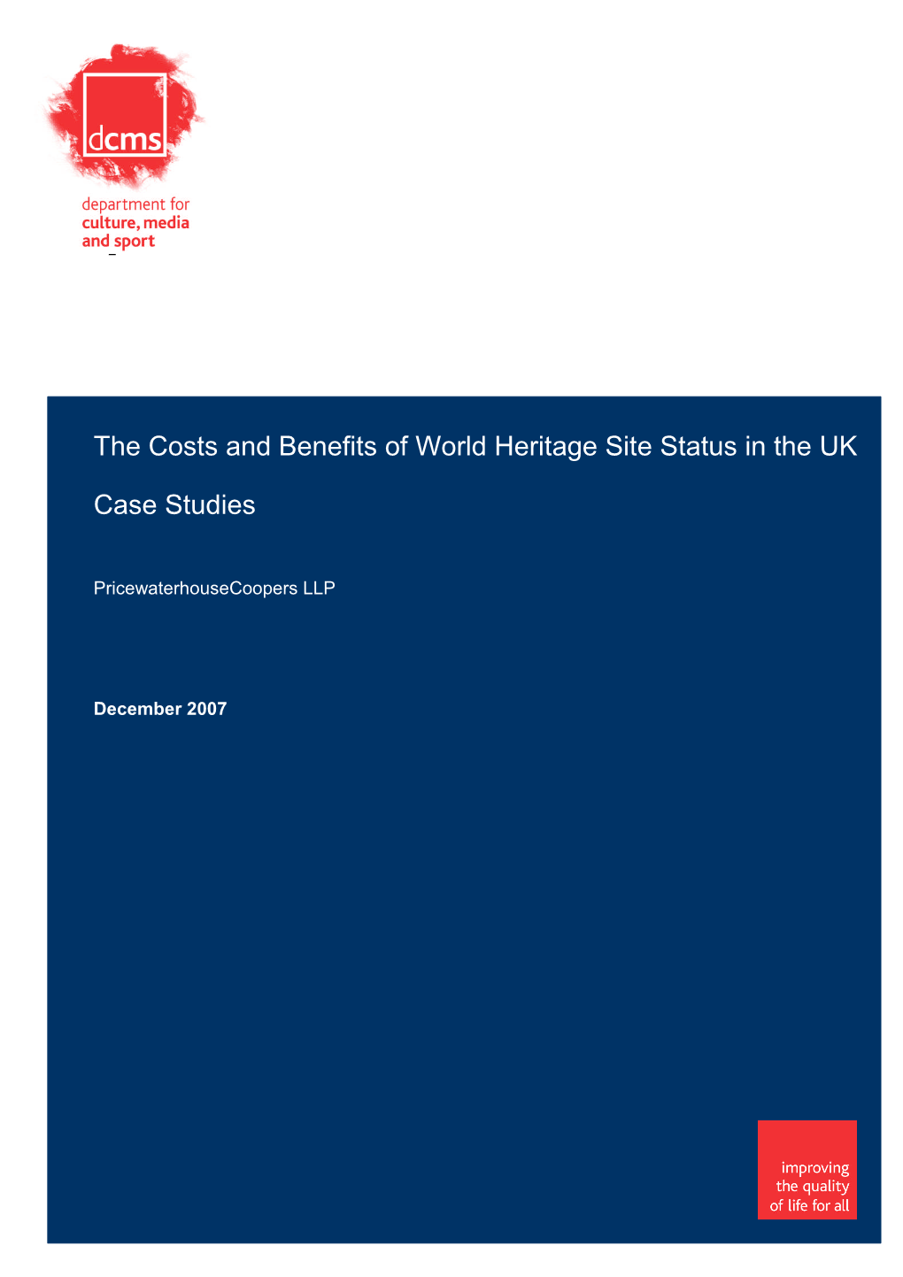 The Costs and Benefits of World Heritage Site Status in the UK