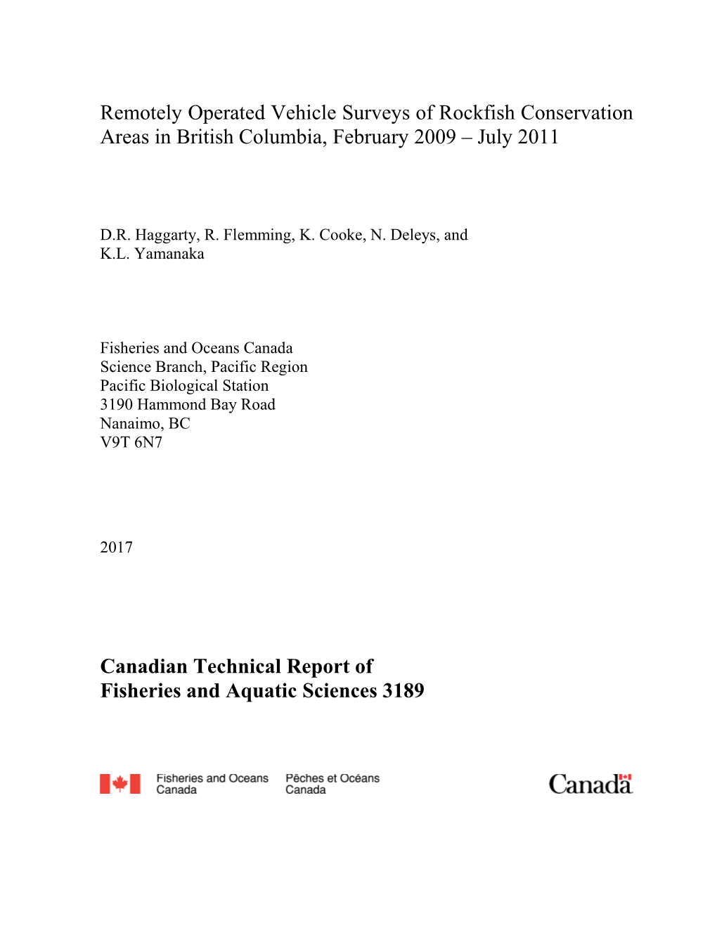 Remotely Operated Vehicle Surveys of Rockfish Conservation Areas in British Columbia, February 2009 – July 2011