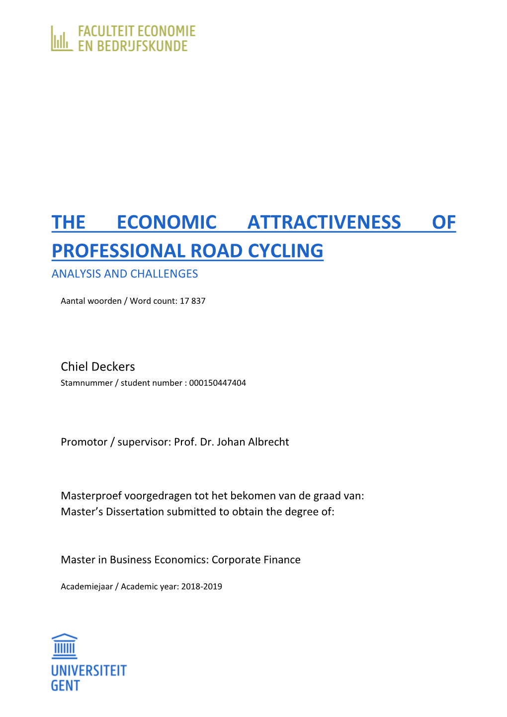 The Economic Attractiveness of Professional Road Cycling Analysis and Challenges