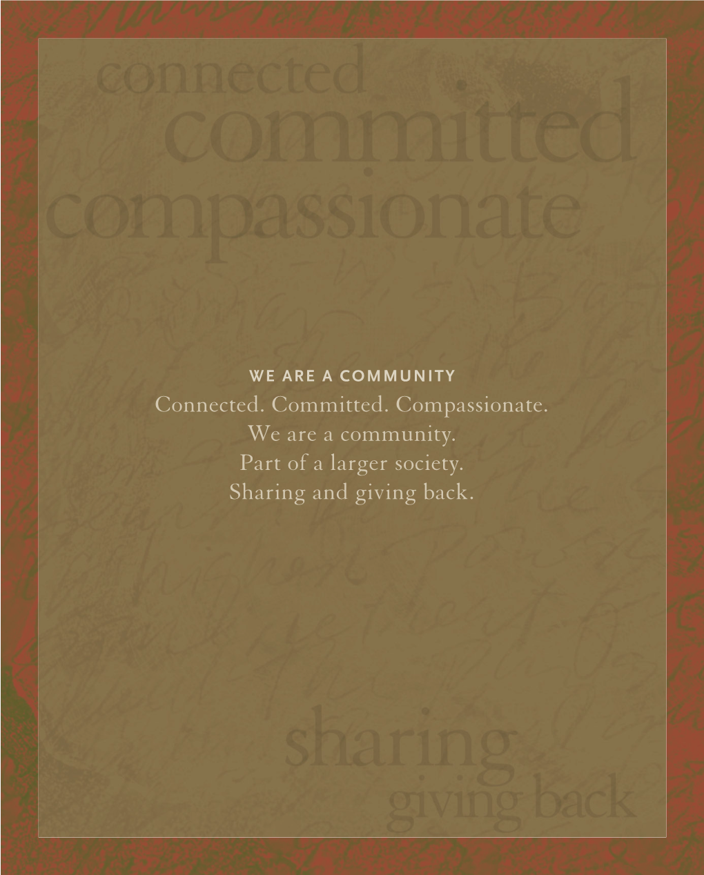 Connected. Committed. Compassionate. We Are a Community