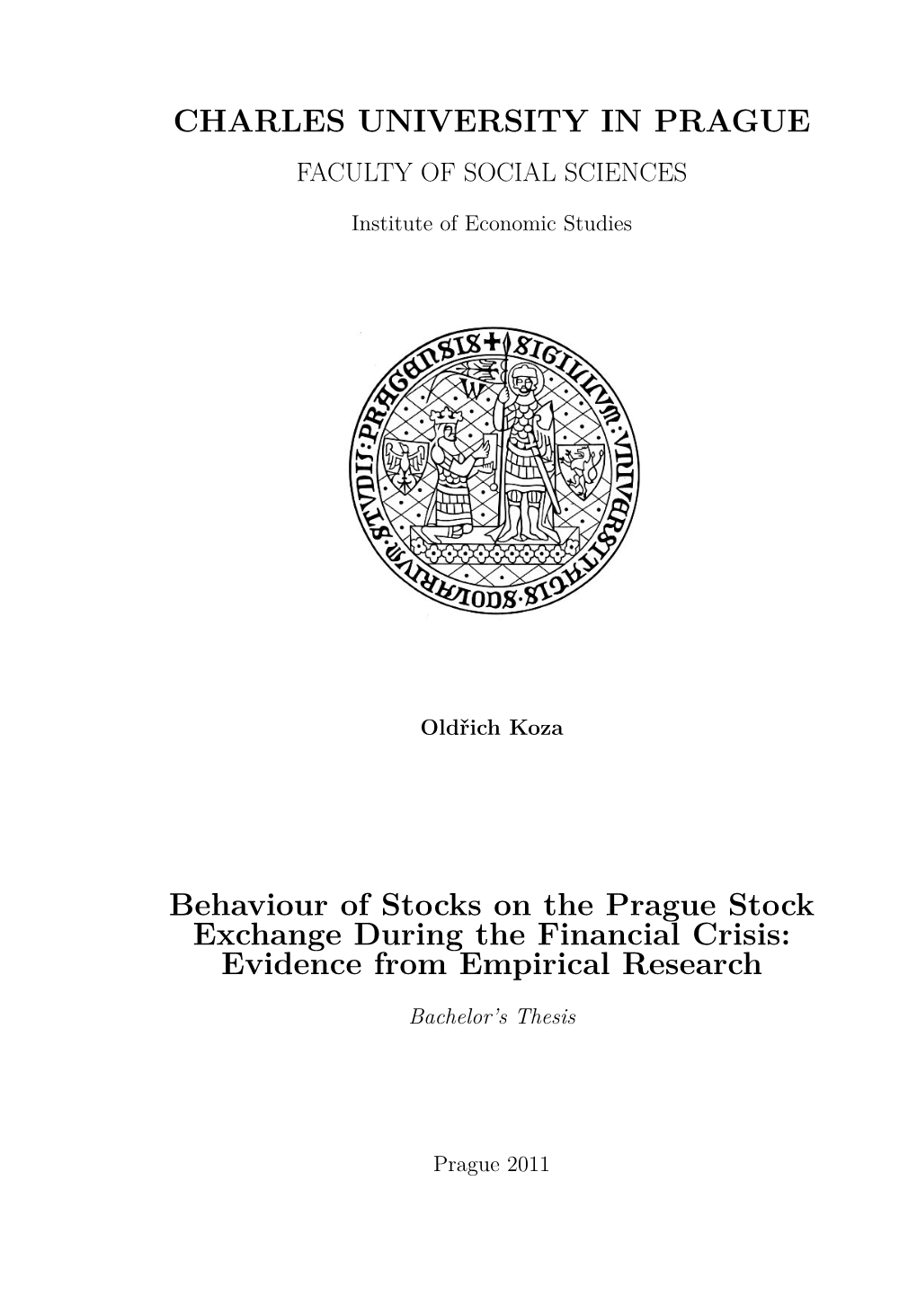 CHARLES UNIVERSITY in PRAGUE Behaviour of Stocks on The