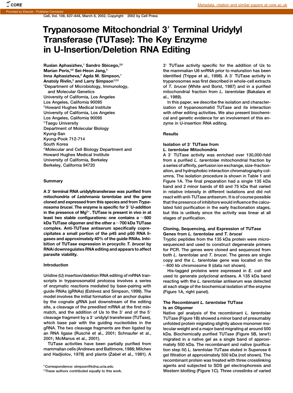 Trypanosome Mitochondrial 3 Terminal Uridylyl Transferase (Tutase): the Key Enzyme in U-Insertion/Deletion RNA Editing