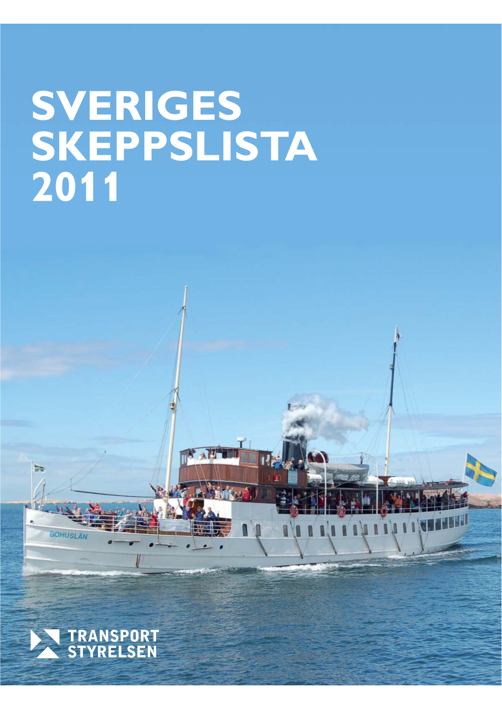 SVERIGES SKEPPSLISTA 2011 Sveriges Skeppslista 2011
