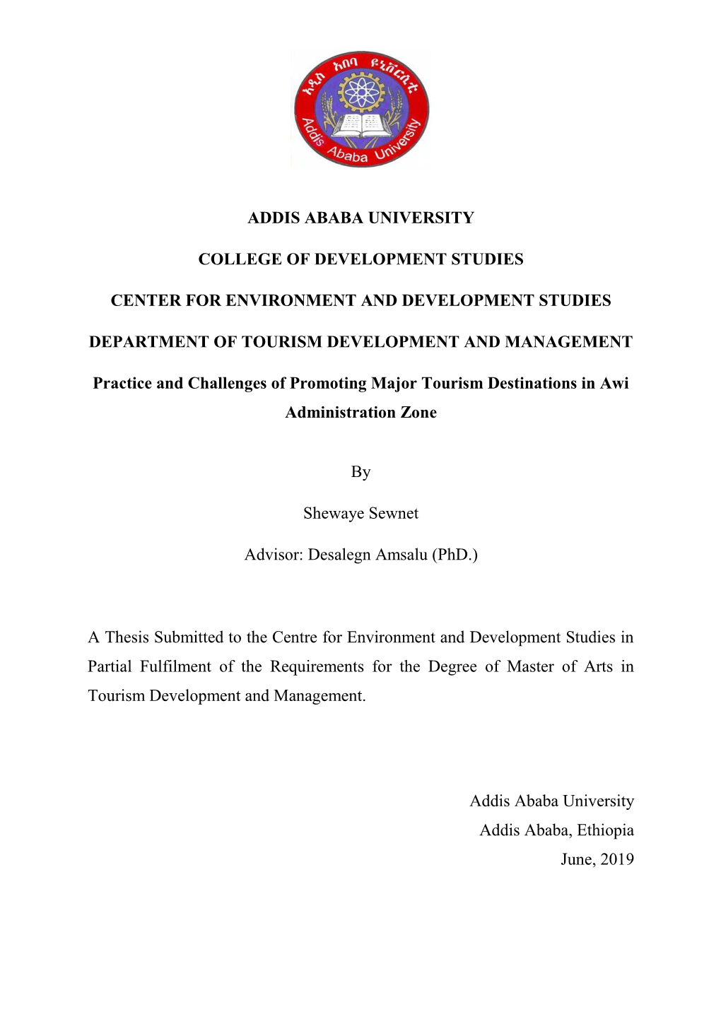 Addis Ababa University College of Development Studies Center for Environment and Development Studies Department of Tourism Devel